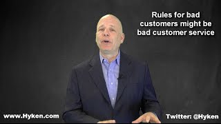 Customer Service Expert Says Make Rules for Good Customers, Not Bad Ones