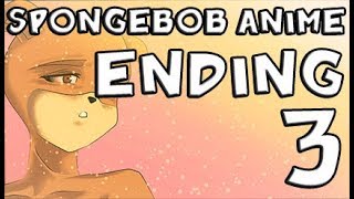 The SpongeBob Anime - ENDING 3 スポンジボブアニメ ( Original Animation )