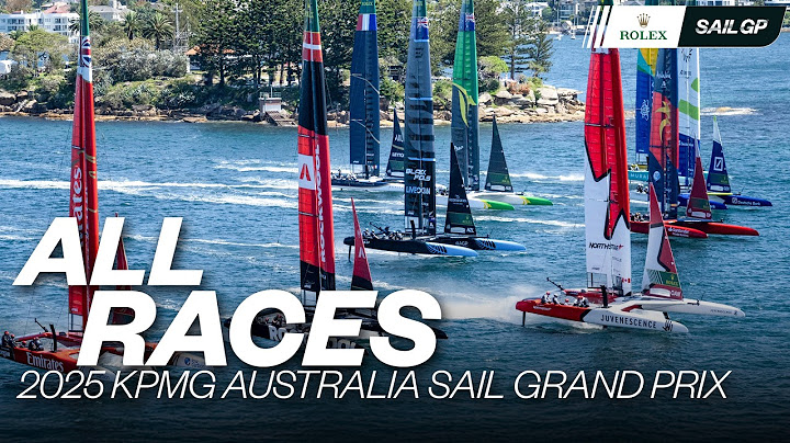 ALL RACES | 2025 KPMG Australia Sail Grand Prix | Races 1 - 7 & Final | SailGP