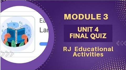 Module 3 Unit 4 Final Quiz +15 answers