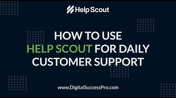Help Scout | How To Use Help Scout For Daily Customer Support