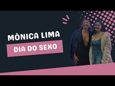 DIA DO SEXO COM MÔNICA LIMA #29
