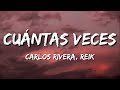 Carlos Rivera, Reik - Cuántas Veces - (Letra)