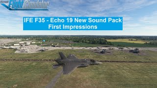 IndiaFoxtEcho and Echo 19  F35 New Sound Package | First Impressions