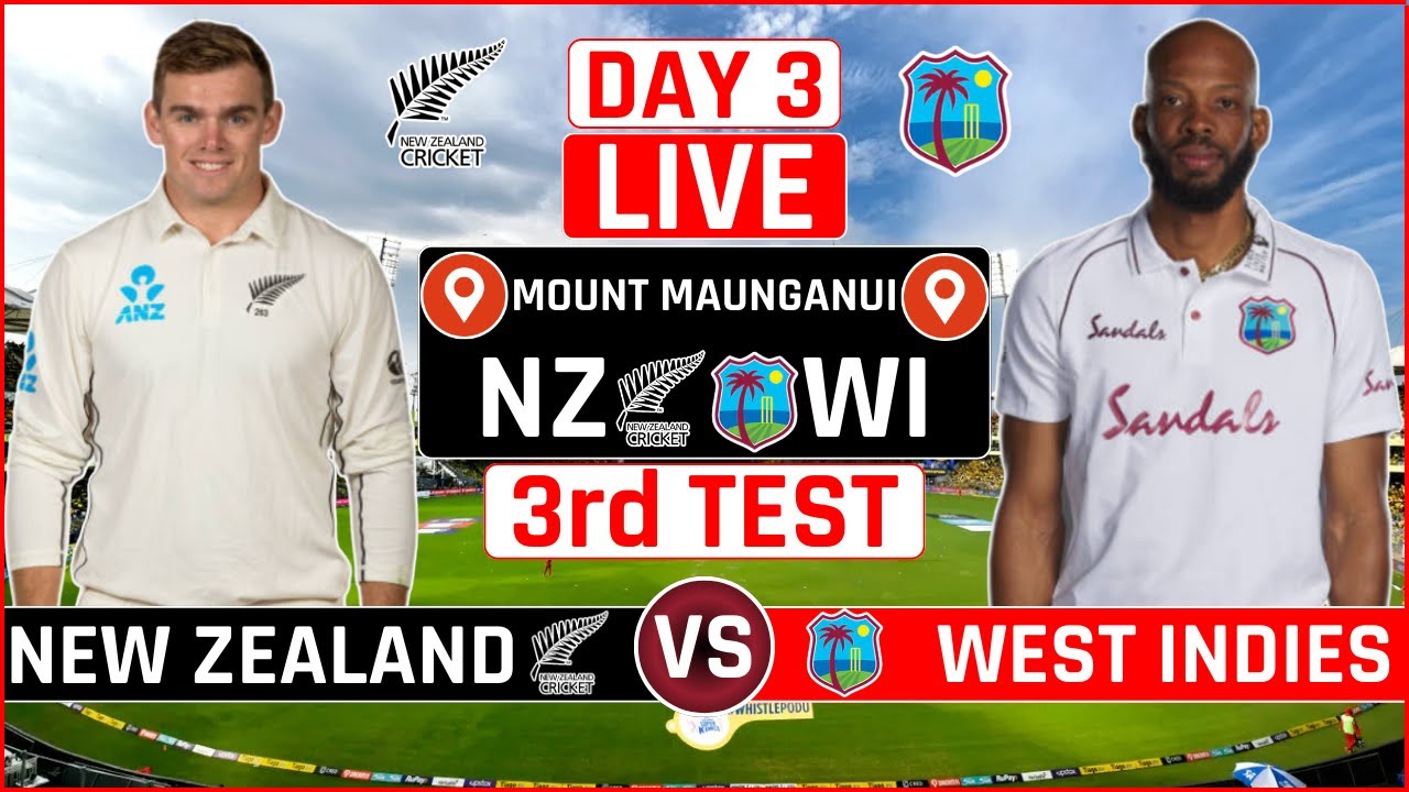 New Zealand vs West Indies 3rd Test Day 3 Live | NZ vs WI 3rd Test Live ...