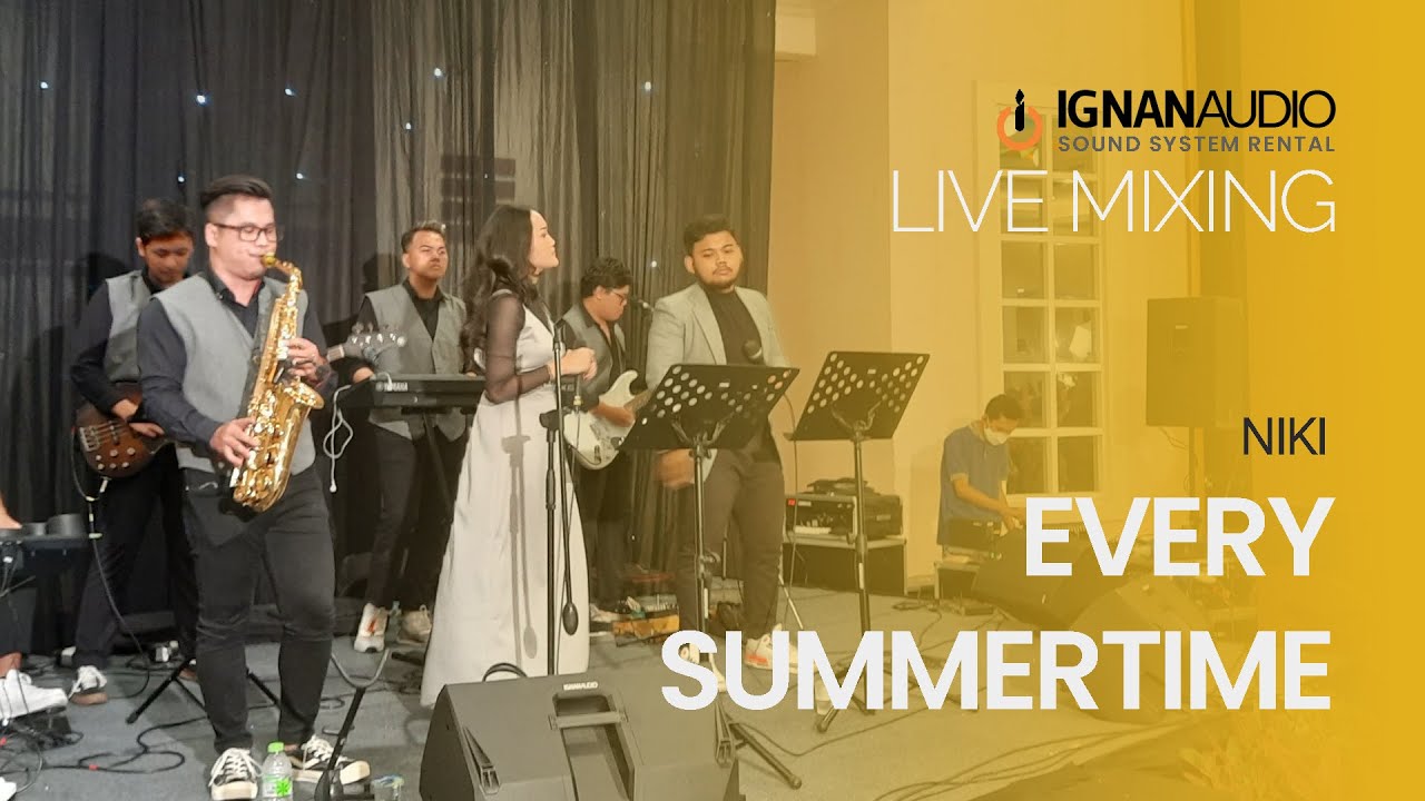 Ignan NIKI - Every Summertime | LIVE MIXING IGNAN Audio - YouTube