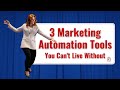 3 Marketing Automations Tools You Can Not Live Without