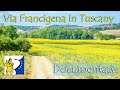 Via Francigena in Tuscany Full Documentary – Discovering Historical and Cultural Heritage of Italy