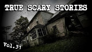 10 TRUE SCARY STORIES [Compilation Vol. 31]