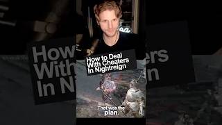 How to Deal with Cheaters in Nightreign #gaming #twitch #eldenring #nightreign