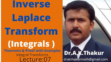 Integrals  Theorem of Inverse Laplace Transforms  # By Dr.A.K.Thakur Sir.