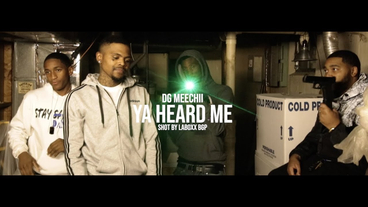 DG Meechii - Ya Heard Me (OFFICIAL VIDEO)