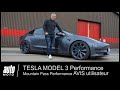 Tesla model 3 performance 500 ch prpare mountain pass performance avis utilisateur