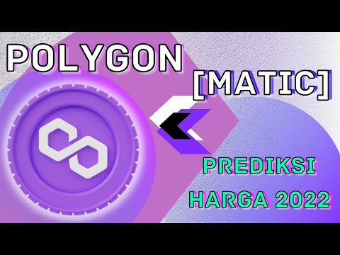POLYGON (MATIC) BERPOTENSI TERBANG DI 2022?! DIMANA LEVEL BELINYA?! PREDIKSI HARGA MATIC DI 2022!!