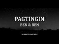 Ben&amp;Ben - Pagtingin | Lyric Video