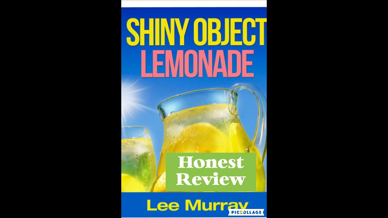 Shiny Object Lemonade-Lee Murray*Honest Review*BEST Bonus*