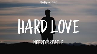 1 Hour   Needtobreathe  Hard Love s