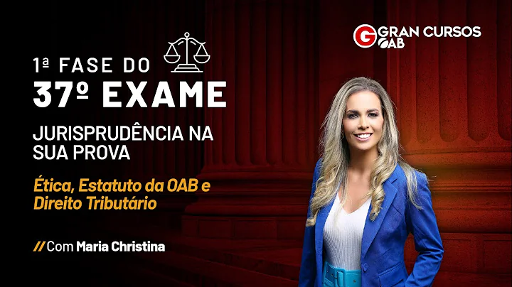 1 Fase do 37 Exame da OAB-Jurisprudnci...  na sua prova|tica/Direi...  Tributrio com Maria Christina