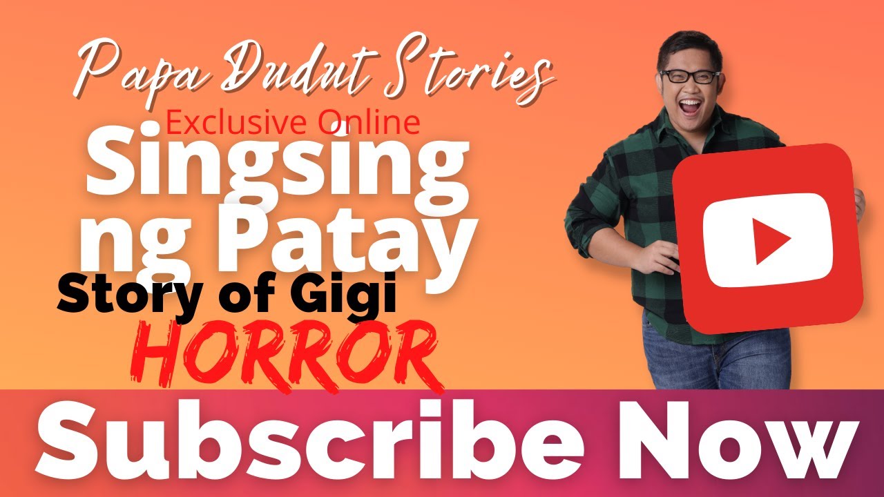 SINGSING NG PATAY | GIGI | PAPA DUDUT STORIES HORROR