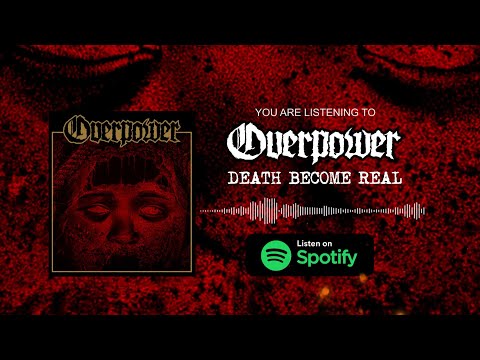 Over Power — OVER POWER - Death Become Real (Official Lyric Video)