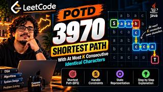 LeetCode 3970: Shortest Path With At Most K Consecutive Identical Characters | POTD  | Java