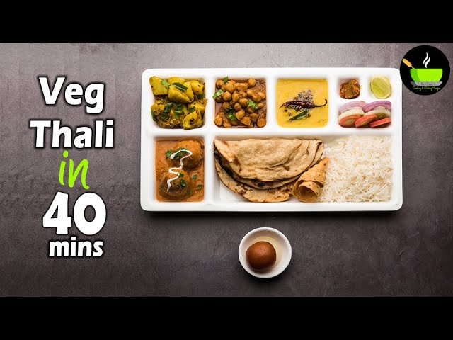 Veg Thali In 40 Mins | Quick & Easy North Indian Veg Thali For Guests | Simple Veg Thali Recipe | She Cooks