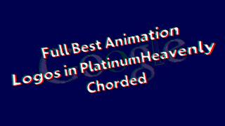 (REQUESTED) Full Best Animation Logos in PlatinumHeavenlyChorded