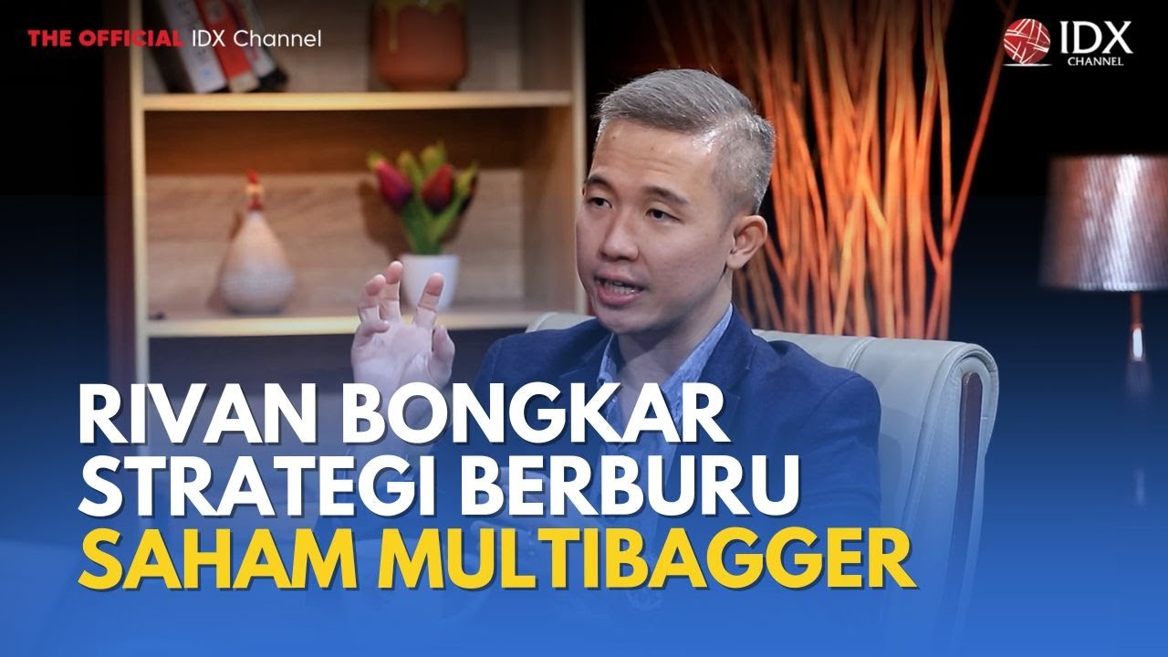 Rivan Kurniawan Bongkar Kunci Berburu Saham Multibagger: Bukan Cuma Laporan Keuangan