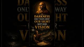True vision shines even in darkness. #chanakya #discipline #motivation #mindset #shorts