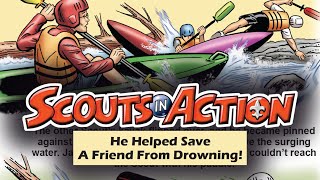 He Helped Save a Friend From Drowning! More True Stories of Scouts in Action (Jan-Feb. 2025)