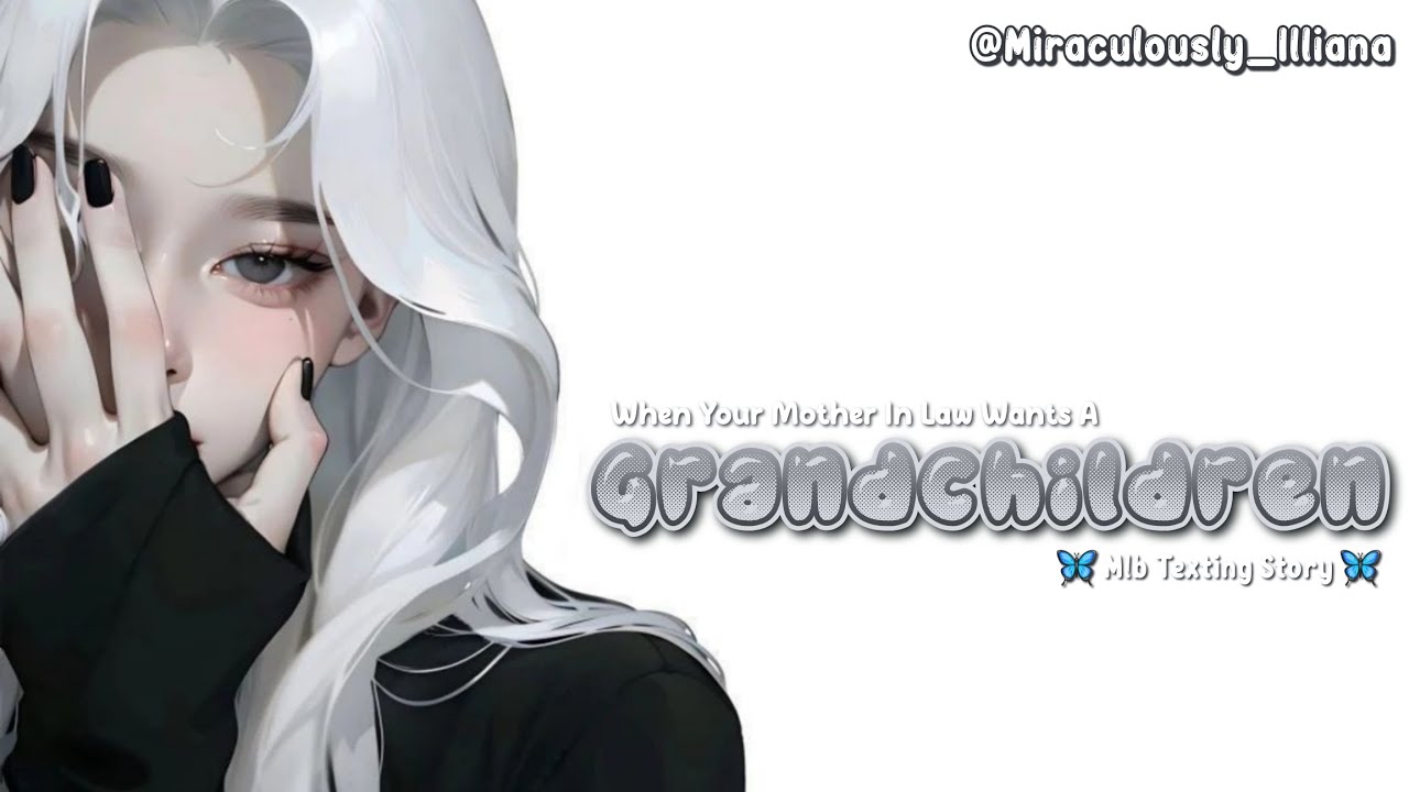 🍋 When Your Mother In Law Wants A- || One - Shot || Mlb Texting Story