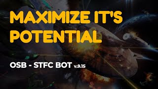 Get the most out of Attack Tasks - OSB STFC Bot