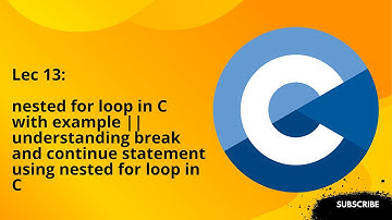 Lecture 13: nested for loop in C with example
