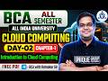 🔥 Introduction to Cloud Computing  | BCA / B.Tech / MCA Complete Overview || DAY-02