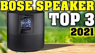 TOP 3: Best Bose Speaker 2021
