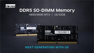 KLEVV DDR5 SO-DIMM Memory – Next Generation with Us