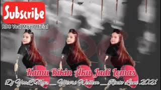 RDC - LAGU TIK TOK🎵 KAMU BIKIN AKU JADI LEMAS _DJ YOAL MGZ _YHEVRI WELLEM _RINTO LANI REMIX 2021🎧