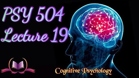 PSY 504 || Lecture 19 || Pattern Recognition || Cognitive Psychology || Short Lectures | VU Lectures