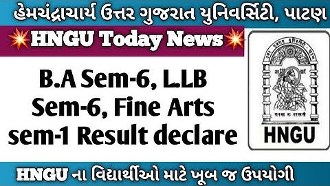 B.A sem 6 Result declare||LL.B sem 6, Fine arts sem 1 Result declare||hngu result update 2022