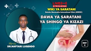 CERVICAL CANCER || JITIBU SARATANI YA SHINGO YA KIZAZI || WEEK YA  SARATANI BY DOCTOR NAFTARI