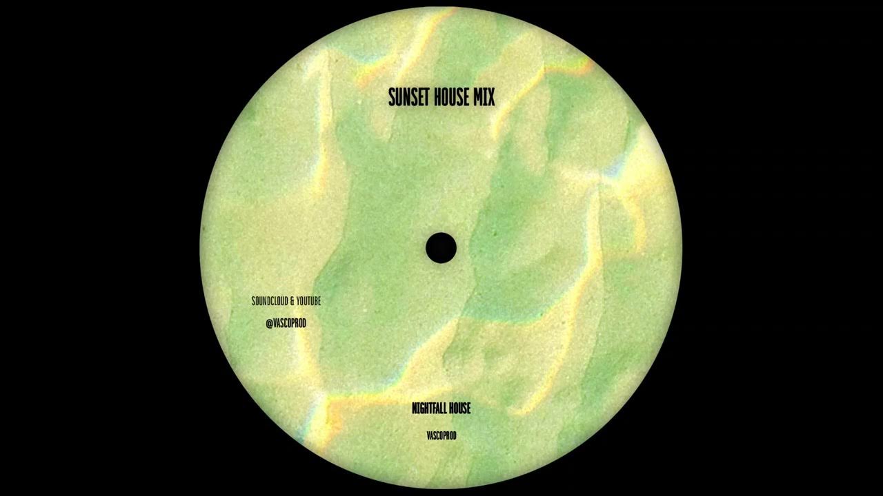 sunset house mix YouTube