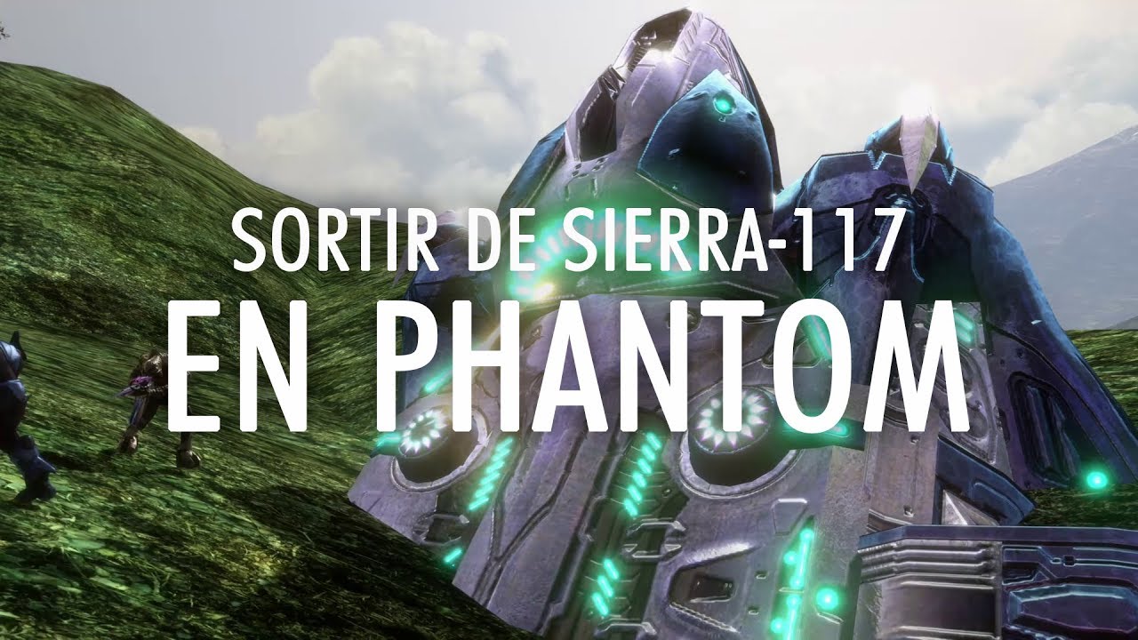 Sortir de Sierra 117 en Phantom