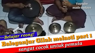 Belajar Reong Baleganjur Gilak Melasti part1untuk Pemula