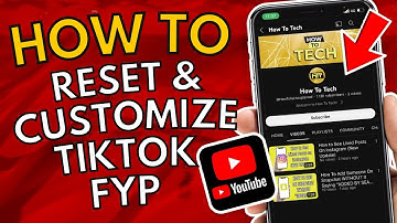 How To Reset & Customize TikTok FYP (For You Page)