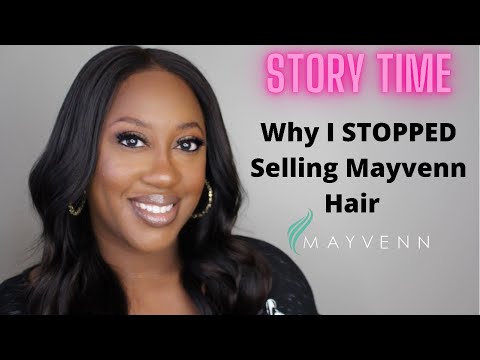 STORY TIME! Why I Had To STOP Selling Mayvenn Hair