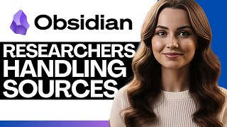 How To Use Obsidian for Researchers Handling Sources 2026 (Step-By-Step)