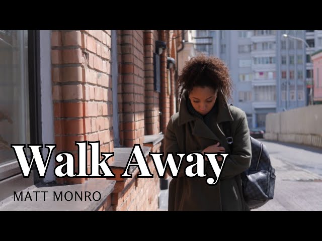 WALK AWAY - MATT MONRO || Lagu Nostalgia Barat  || Lirik dan terjemahan class=