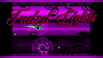 Geometry Dash - Faded Lights - By Flux