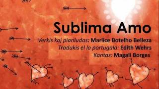 Sublima Amo (Esperanto) – Sublime Afeição (Português) – Music in esperanto and portuguese