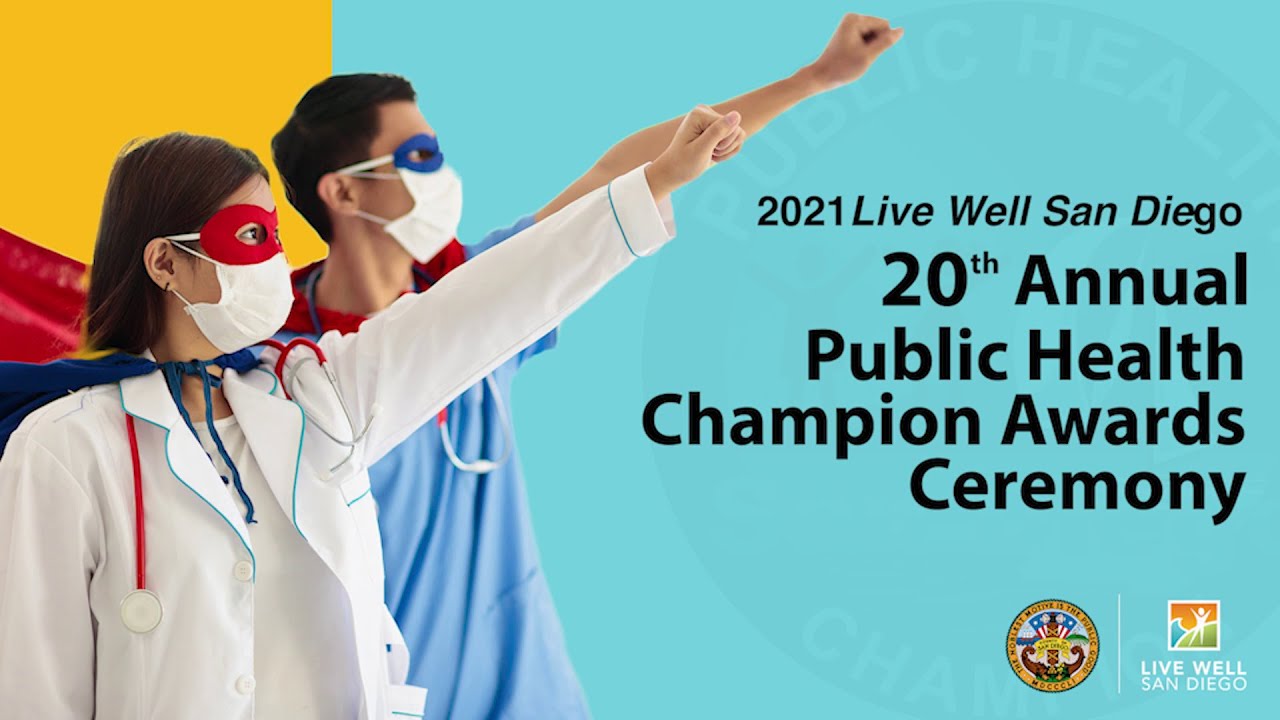2021 Live Well San Diego 20th Annual Public Health Champion Awards